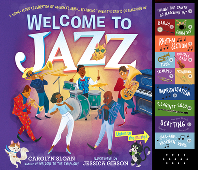 Welcome to Jazz: A Swing-Along Celebration of America's Music, Featuring "When the Saints Go Marching In" - Sloan, Carolyn