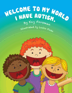 Welcome to my world I have autism
