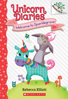 Welcome to Sparklegrove: A Branches Book (Unicorn Diaries #8) - 