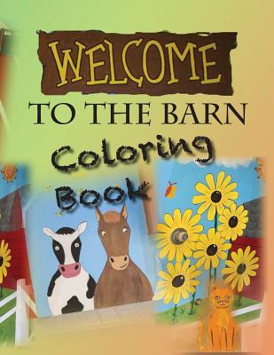 Welcome To The Barn Coloring Book - LeMieux, Margo