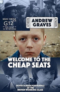 Welcome to the Cheap Seats: Silver Screen Portrayals of the British Working Class