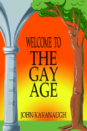 Welcome to the Gay Age