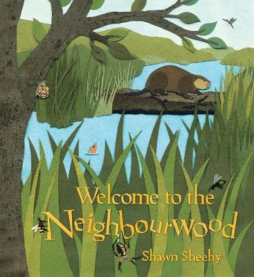 Welcome to the Neighbourwood - Sheehy, Shawn