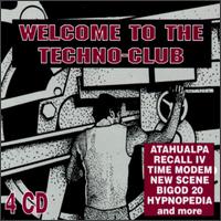 Welcome to the Techno Club - Various Artists