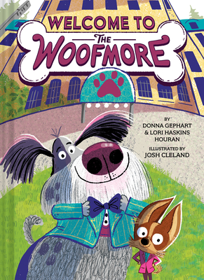 Welcome to the Woofmore (the Woofmore #1) - Gephart, Donna, and Houran, Lori Haskins