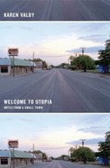 Welcome to Utopia: Notes from a Small Town
