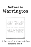 Welcome to Warrington: A Fun DIY Visitors Guide