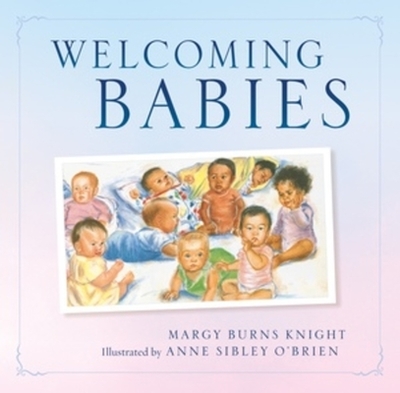 Welcoming Babies - Burns Knight, Margy