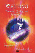 Welding: Processes, Quality & Applications