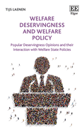 Welfare Deservingness and Welfare Policy: Popular Deservingness Opinions and Their Interaction with Welfare State Policies