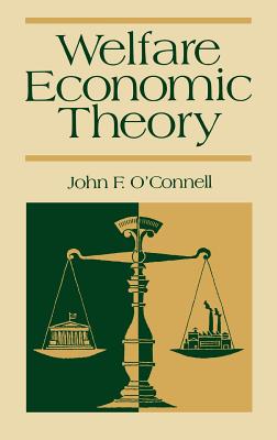 Welfare Economic Theory - O'Connell, John F