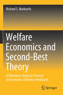 Welfare Economics and Second-Best Theory: A Distortion-Analysis Protocol for Economic-Efficiency Prediction