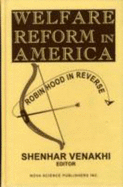 Welfare Reform in America - Venakhi, Shenhar