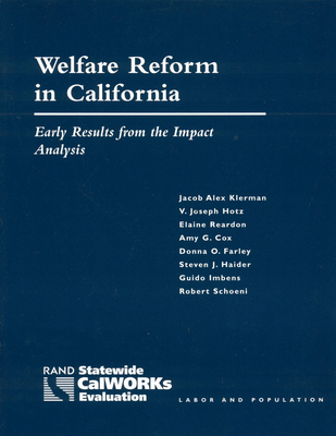 Welfare Reform in California: Early Results from the Impact Analysis (2003) - Klerman, Jacob Alex