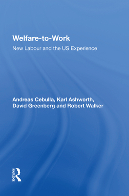 Welfare-to-Work: New Labour and the US Experience - Cebulla, Andreas