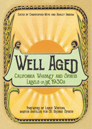 Well Aged: California Whiskey and Spirits Labels of the 1930s