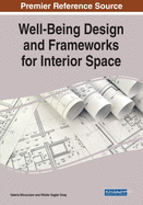 Well-Being Design and Frameworks for Interior Space