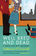 Well Bred and Dead: A High Society Mystery