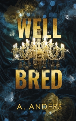 Well Bred - Anders, Adriana