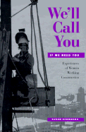 We'll Call You If We Need You: Experiences of Women Working Construction (with a New Preface)