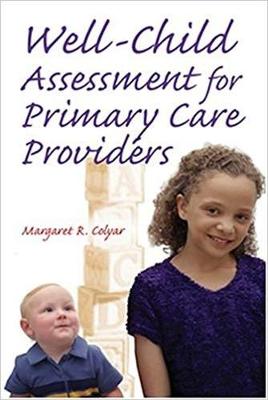 Well Child Assessment for Primary Care Providers - Colyar, Margaret R