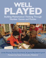 Well Played, Grades K-2: Building Mathematical Thinking Through Number Games and Puzzles