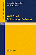 Well-Posed Optimization Problems - Dontchev, Assen L, and Zolezzi, Tullio
