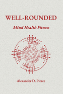 Well-Rounded: Mind Health Fitness