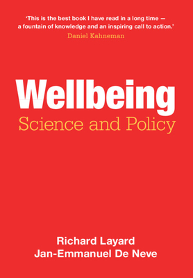 Wellbeing: Science and Policy - Layard, Richard, and de Neve, Jan-Emmanuel