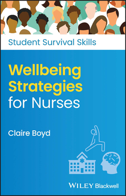Wellbeing Strategies for Nurses - Boyd, Claire
