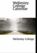 Wellesley College Calendar