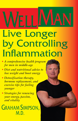 WellMan: Live Longer by Controlling Inflammation - Simpson, Graham