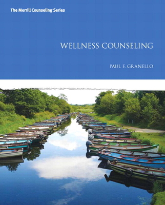 Wellness Counseling - Granello, Paul