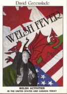 Welsh Fever: Welsh Activities in the United States and Canada Today