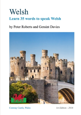 WELSH - Learn 35 words to speak Welsh - Roberts, Peter, Professor, and Davies, Geraint