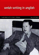 Welsh Writing in English: A Yearbook of Critical Essays