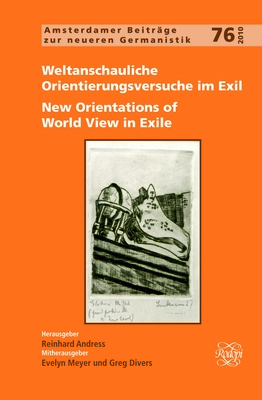 Weltanschauliche Orientierungsversuche im Exil / New Orientations of World View in Exile - Andress, Reinhard (Volume editor)