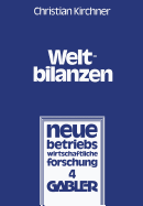 Weltbilanzen: Probleme Der Internationalen Konzernrechnungslegung