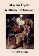 Weltliche Dichtungen