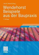 Wendehorst Beispiele Aus Der Baupraxis - Wetzell, Otto (Editor), and Baumgartner, Herwig, and Biener, Ernst