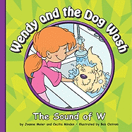 Wendy and the Dog Wash: The Sound of W