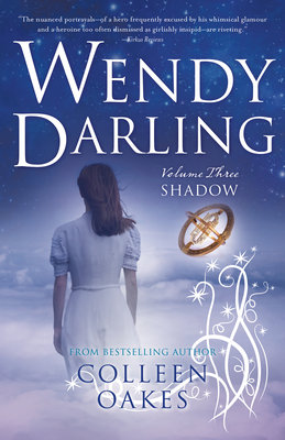 Wendy Darling: Vol 3: Shadow - Oakes, Colleen