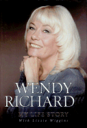 Wendy Richard... No 's': My Life Story