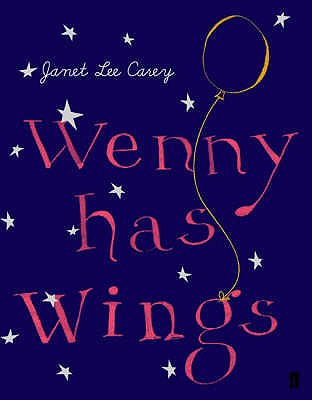 Wenny Has Wings - Carey, Janet Lee