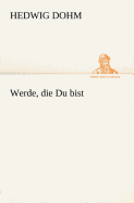 Werde, Die Du Bist