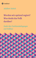 Werden Wir Optimal Regiert? Was Denkt Das Volk Dar?ber?