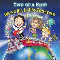 We're All in This Together - Two of a Kind