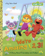 We're Amazing 1,2,3! a Story about Friendship and Autism (Sesame Street)