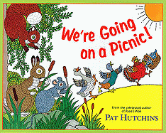 We're Going on a Picnic - Hutchins, Pat, and Biebow, Natascha (Editor)
