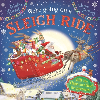 We're Going on a Sleigh Ride: A Lift-The-Flap Adventure - Mumford, Martha
